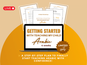 BOOTCAMP: Getting Started In Teaching My Child Arabic